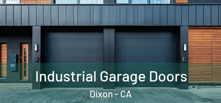  Industrial Garage Doors Dixon - CA