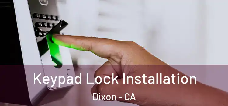  Keypad Lock Installation Dixon - CA