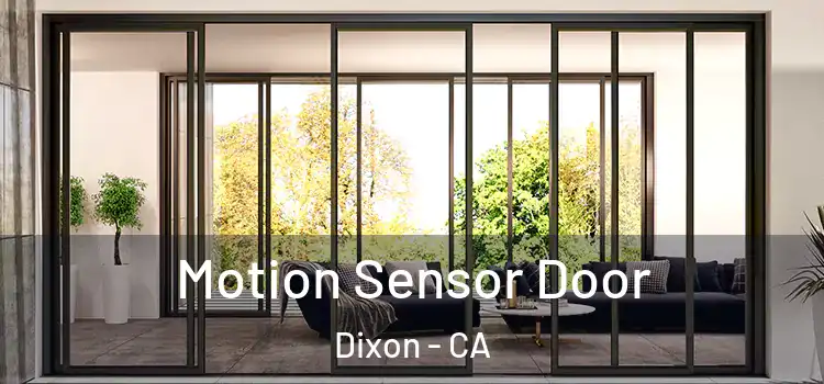 Motion Sensor Door Dixon - CA