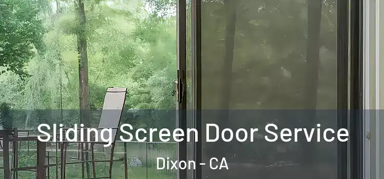 Sliding Screen Door Service Dixon - CA